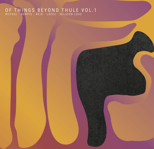 Jazz McPhee - Rempis - Reid - Lopez - Nilssen-Love - Of Things Beyond Thule Vol. 1 (VG+/VG+)