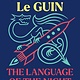 The Language of the Night: Essays on Writing, Science Fiction, and Fantasy - Ursula K. Le Guin