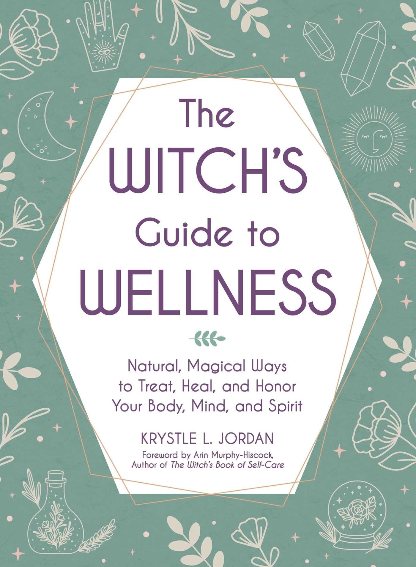 The Witch's Guide to Wellness - Krystle L. Jordan