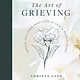 The Art of Grieving: Gentle Self-Care Practices to Heal a Broken Heart - Corinne Laan
