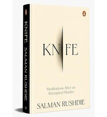 Knife: Meditations After an Attempted Murder - Salman Rushdie