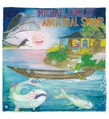 Folk/Country Michael Hurley - Ancestral Swamp