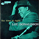 Jazz Lou Donaldson - The Time Is Right ('60 US Mono) (VG, some ticks on A1/VG+, still in shrink, 2 in. bottom seam split) (Reduced price: $250 -> $200)