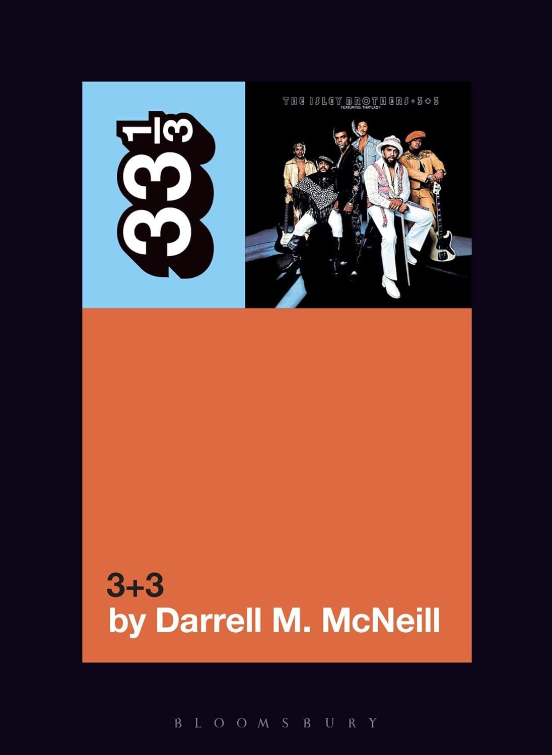 33 1/3 Series 33 1/3 - #184 - The Isley Brothers' 3+3 - Darrell M. McNeill