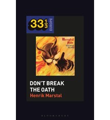 33 1/3 Series 33 1/3 - Europe - Mercyful Fate's Don't Break The Oath - Henrik Marstal