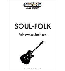 33 1/3 Series 33 1/3 Genre Series - Soul-Folk - Ashawnta Jackson