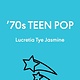33 1/3 Series 33 1/3 Genre Series - '70s Teen Pop - Lucretia Tye Jasmine