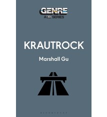 33 1/3 Series 33 1/3 Genre Series - Krautrock - Marshall Gu