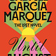 Fiction Until August - Gabriel García Márquez