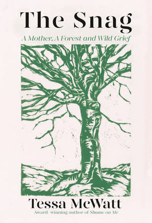 Biographies & Memoirs The Snag: A Mother, A Forest, and Wild Grief - Tessa McWatt