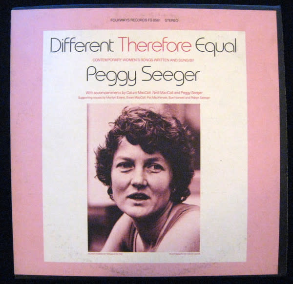 Folk/Country Peggy Seeger - Different Therefore Equal ('79 US Folkways w/lyrics insert) (VG, conservative grade plays VG+/VG+