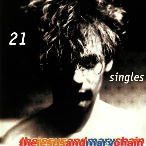 Rock/Pop The Jesus And Mary Chain - 21 Singles 1984-1998 (2018 EU) (VG+/VG+, a few creases)