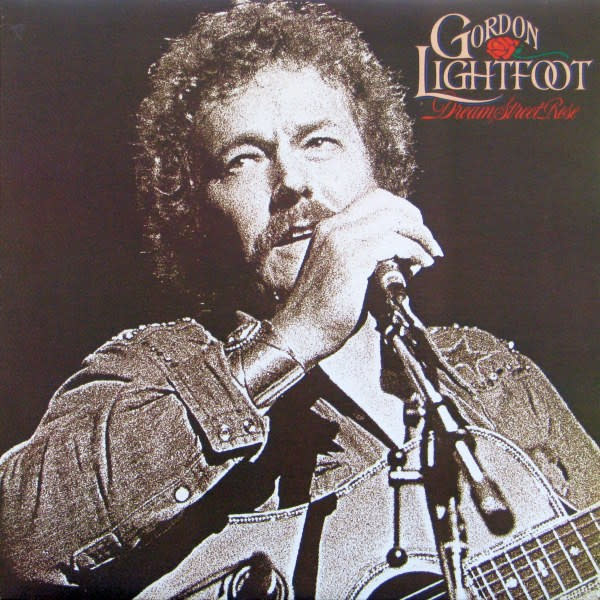 Rock/Pop Gordon Lightfoot - Dream Street Rose ('80 CA) (VG+/VG+)