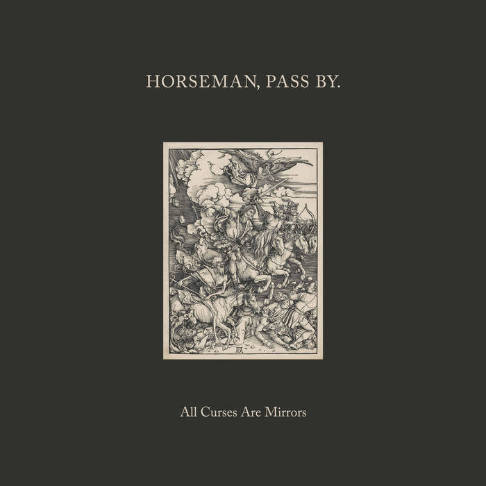 Jazz Horseman, Pass By. - All Curses Are Mirrors