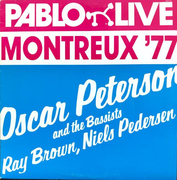 Jazz Oscar Peterson And The Bassists Ray Brown, Niels Pedersen – Montreux '77 ('77 CA) (VG+/VG+)