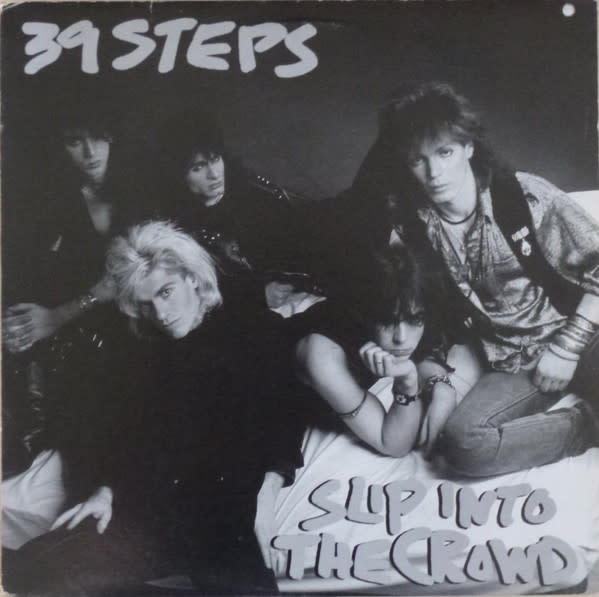 Rock/Pop 39 Steps - Slip Into The Crowd ('87 CA) (VG+/VG+)