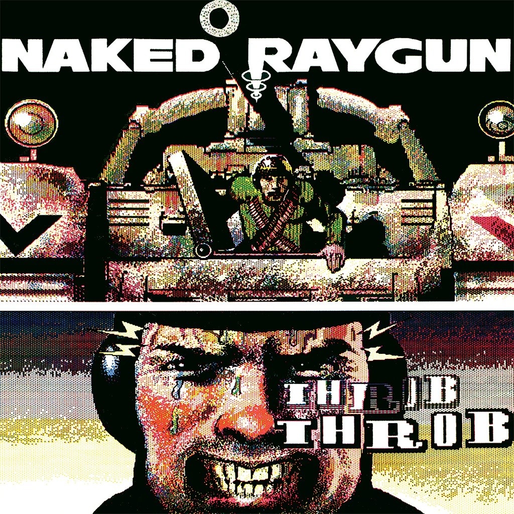 Punk/Hardcore Naked Raygun - Throb Throb (Green Swirl Vinyl) (Oct. 24, 2025)