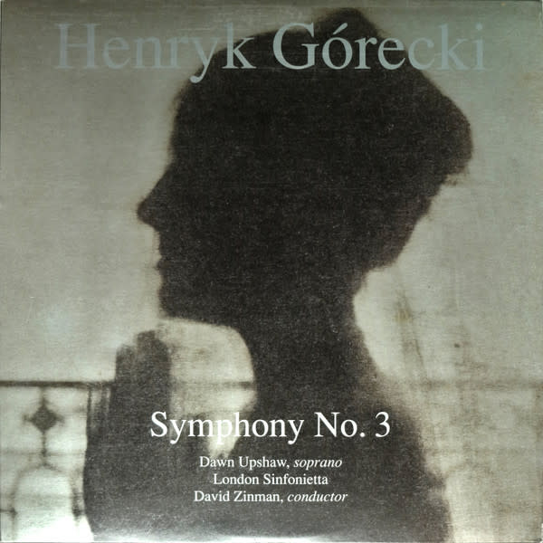 Classical Henryk Górecki - Dawn Upshaw, London Sinfonietta, David Zinman – Symphony No. 3 (VG+/VG+)