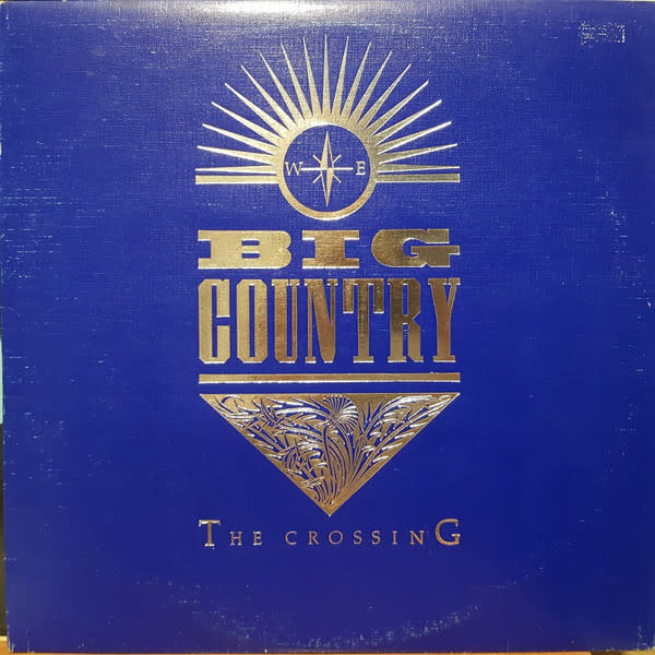 Rock/Pop Big Country – The Crossing ('83 CA Textured Sleeve) (STILL SEALED w/Hype Sticker/VG+, hole punch)