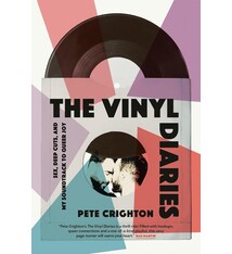 Biographies & Memoirs The Vinyl Diaries: Sex, Deep Cuts, and My Soundtrack to Queer Joy - Pete Crighton