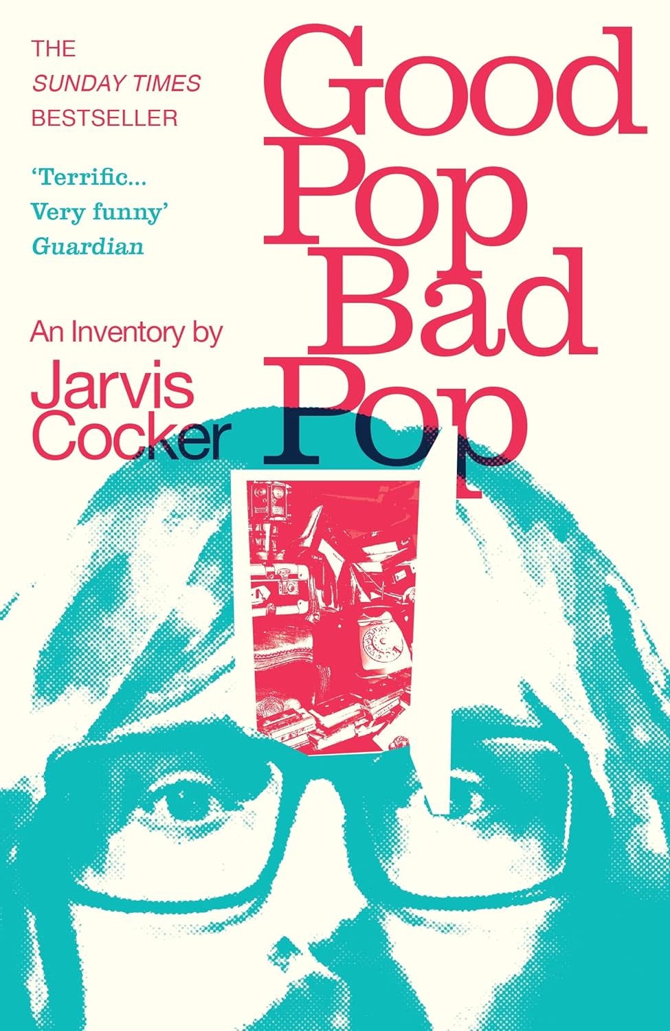 Biographies & Memoirs Good Pop, Bad Pop - Jarvis Cocker