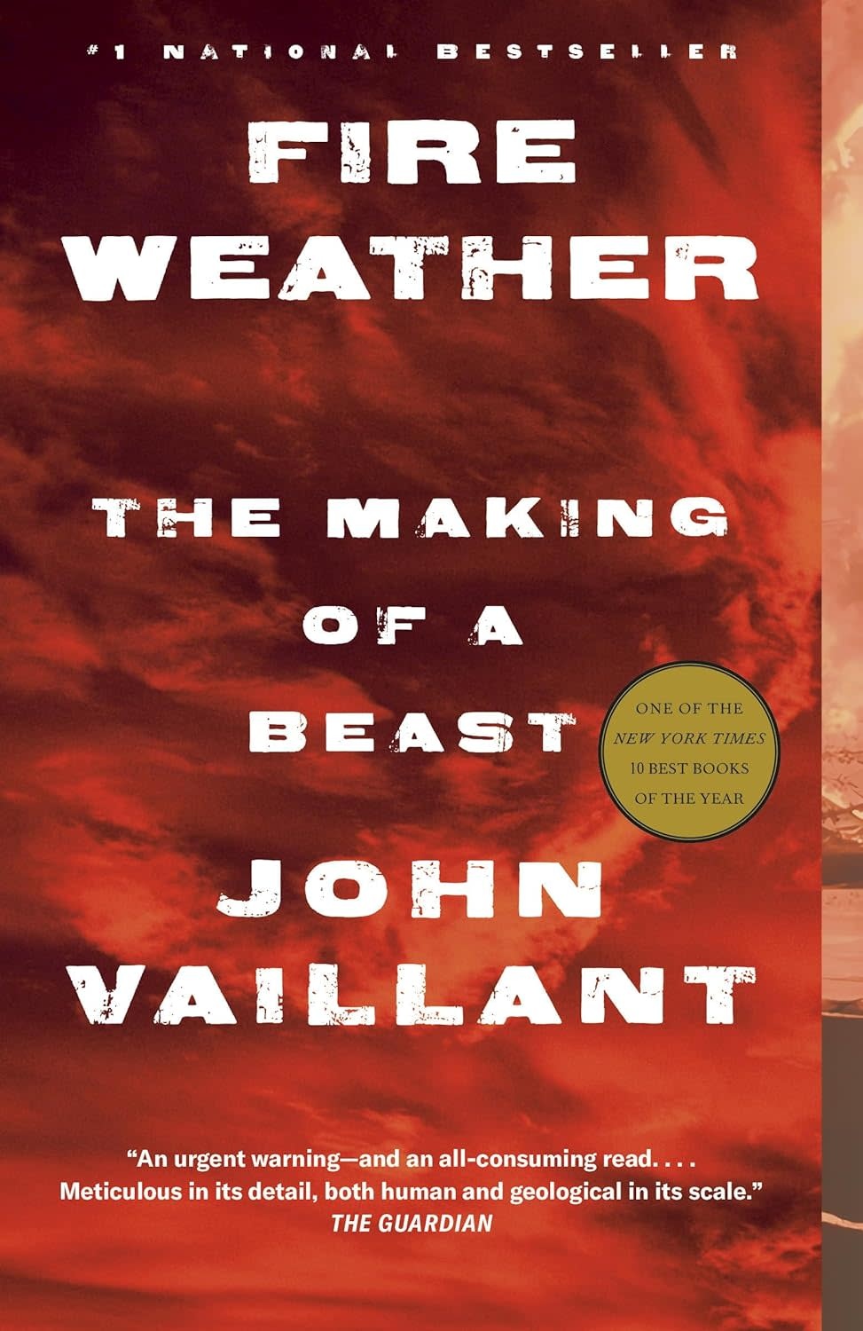 Cultural Studies Fire Weather: The Making Of A Beast - John Vaillant