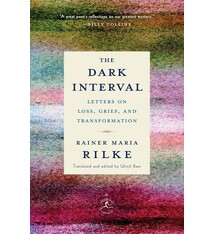 Cultural Studies The Dark Interval: Letters On Loss, Grief, And Transformation - Rainer Maria Rilke