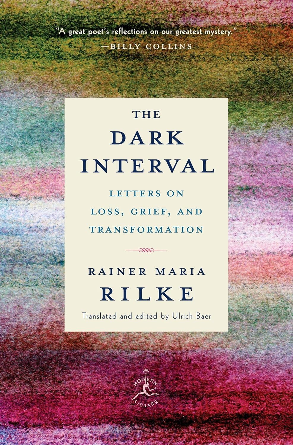 Cultural Studies The Dark Interval: Letters On Loss, Grief, And Transformation - Rainer Maria Rilke
