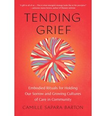 Cultural Studies Tending Grief - Camille Sapara Barton