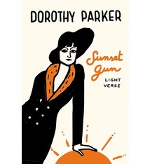 Poetry & Lyrics Sunset Gun - Dorothy Parker