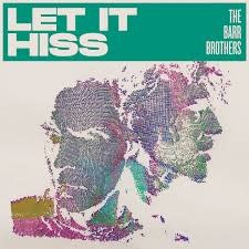 Rock/Pop The Barr Brothers - Let It Hiss (Oct. 17, 2025)