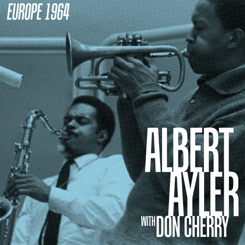 Jazz Albert Ayler & Don Cherry - Europe 1964 (4LP Box Set) (RSD BF - Nov. 28, 2025)