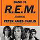 Biographies & Memoirs The Name Of This Band Is R.E.M. - Peter Ames Carlin