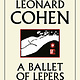 Fiction A Ballet Of Lepers: A Novel And Stories - Leonard Cohen