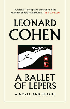 Fiction A Ballet Of Lepers: A Novel And Stories - Leonard Cohen