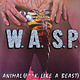 Rock/Pop W.A.S.P. - Animal (F**k Like A Beast) ('84 UK Translucent Green Vinyl 12") (VG plays VG+/VG+)