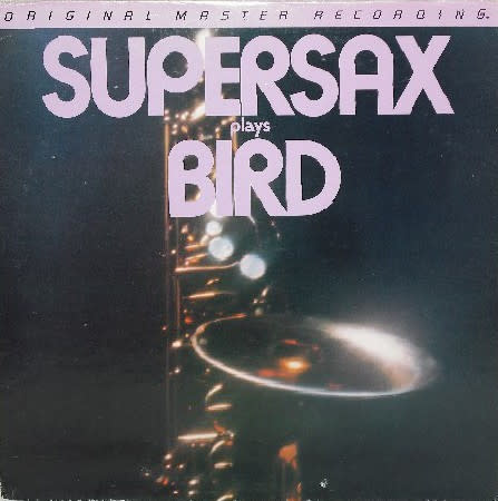 Jazz Supersax - Supersax Plays Bird ('80 US MFSL) (VG+/VG)
