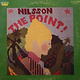 Rock/Pop Harry Nilsson - The Point ('71 CA) (VG, conservative grade/VG, sticker on cover otherwise VG+, sticker also on Side A label)