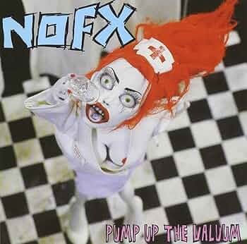 Punk/Hardcore NOFX - Pump Up The Valuum