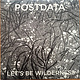 Rock/Pop Postdata - Let's Be Wilderness (2018 Cream Vinyl, without obi strip) (VG++/NM)