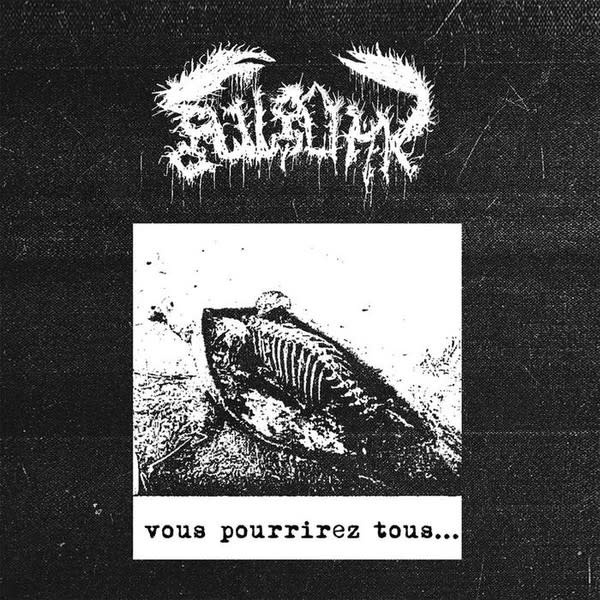 Metal Gulguhk - Vous Pourrirez Tous...