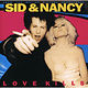 Rock/Pop V/A - Sid & Nancy: Love Kills (Soundtrack) (2017 Reissue) (VG+/VG)