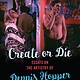 Cultural Studies Create or Die: Essays on the Artistry of Dennis Hopper - Stephen Lee Naish