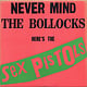 Rock/Pop Sex Pistols - Never Mind The Bollocks Here's The Sex Pistols (CA Reissue) (VG/VG, wear to top and bottom seams, creases)