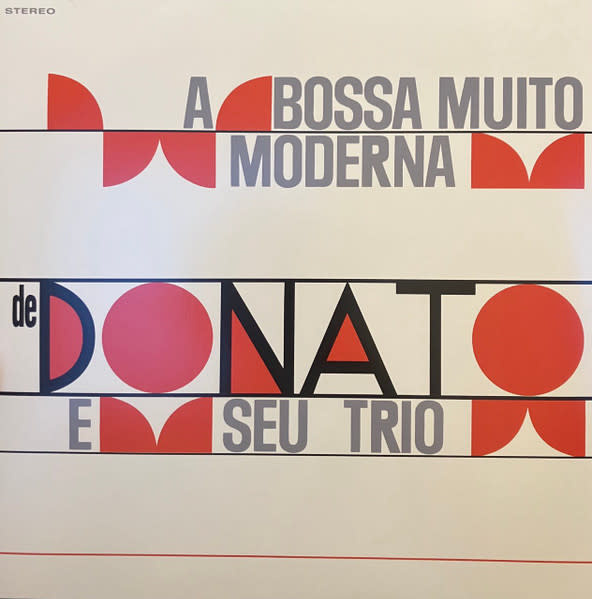 Jazz João Donato & Seu Trio - A Bossa Muito Moderna de João Donato E Seu Trio (2025 Jazz Samba Records Reissue) (NM/VG+)