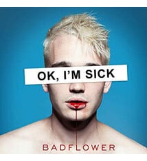 Rock/Pop Badflower - OK, I'm Sick (VG+/VG++)