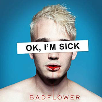 Rock/Pop Badflower - OK, I'm Sick (VG+/VG++)