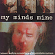 Metal My Minds Mine - Between Soothing Consolation And Uncontrollable Madness (2000 Netherlands) (VG+/VG+)