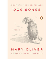Poetry & Lyrics Dog Songs - Mary Oliver