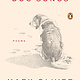Poetry & Lyrics Dog Songs - Mary Oliver